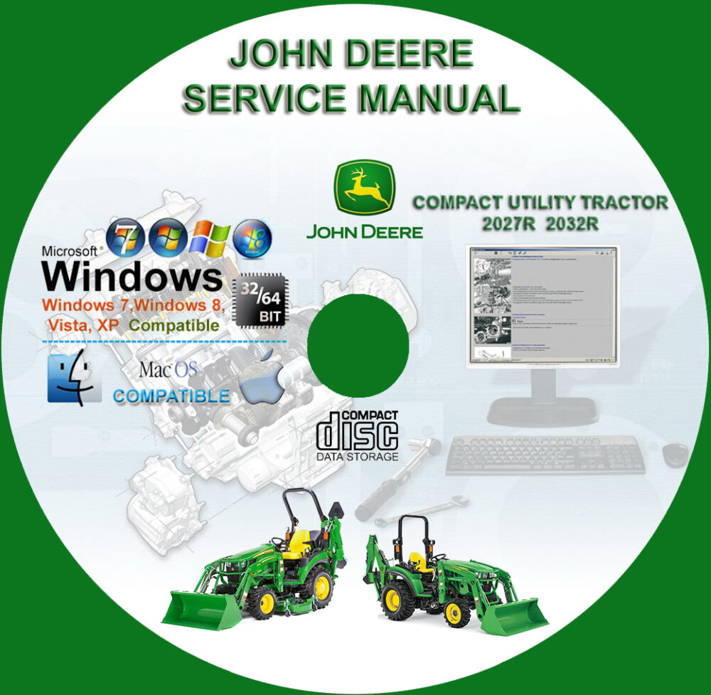 John Deere Compact Utility Tractor 2027R 2032R Service Repair Technical Manual TM127119