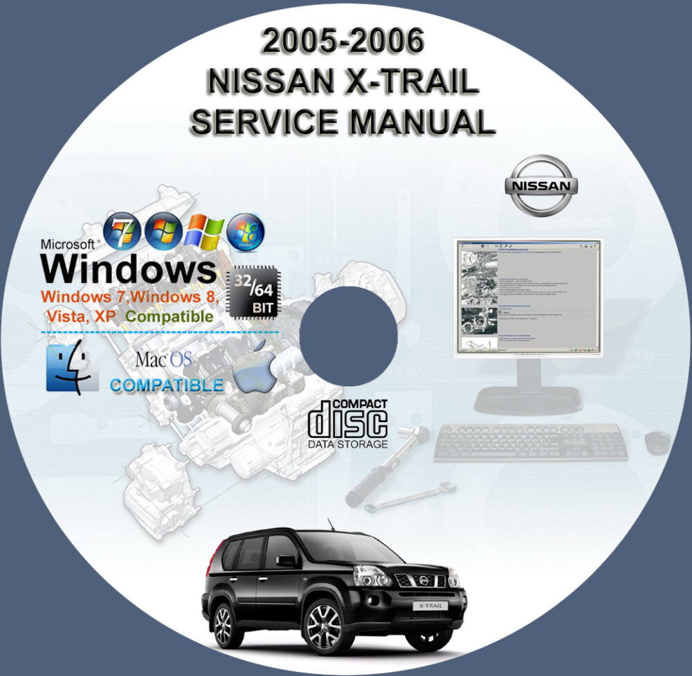 NISSAN X-TRAIL 2005 2006 SERVICE REPAIR MANUAL XTRAIL