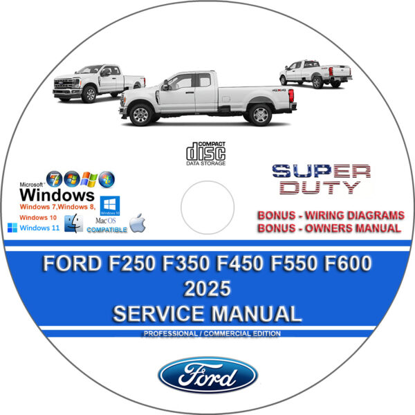 Ford F250 F350 F450 F550 F600 2025 Factory Workshop Service Repair Manual + Wiring Diagrams Direct Download